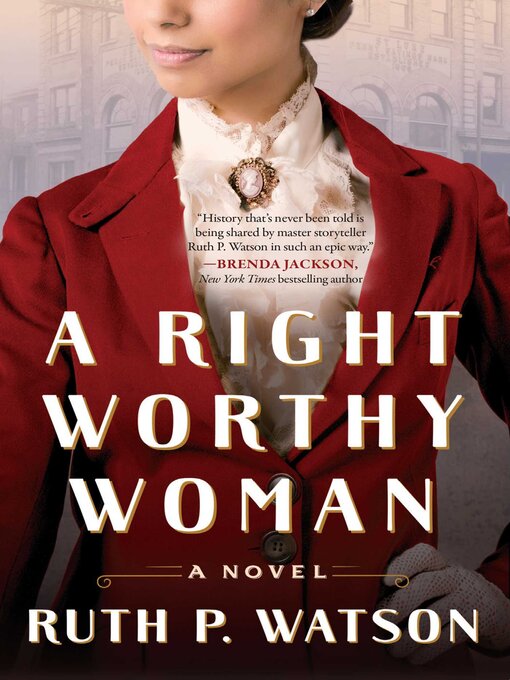 Title details for A Right Worthy Woman by Ruth P. Watson - Wait list